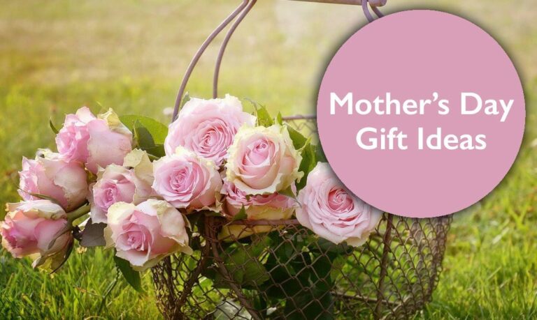 Great Gift Ideas for Mother’s Day